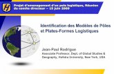 Identification des Modèles de Pôles et Plates-Formes ... Logistique 2.1... · Typologie et fonction des pôles logistiques Les pôles logistiques se démarquent par leur accessibilité,