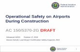 Operational Safety on Airports During Construction … Aviation 1 Administration Federal Aviation Administration Operational Safety on Airports During Construction AC 150/5370-2G DRAFT