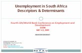 Employment and Unemployment In South Africa - IZAconference.iza.org/conference_files/worldb2009/Bhorat_Haroon.pdfUnemployment in South Africa Descriptors & Determinants School of Economics
