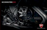 accessories2015 - Ducati: Moto, MotoGP & Superbike · 2017-09-25 · Si applica a tutti i silenziatori Monster (di serie e Ducati Performance). 2 - Plexiglas fumé . Di nuova concezione,