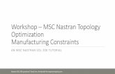 Workshop –MSC Nastran Topology Optimization …the-engineering-lab.com/pot-of-gold/ws_topex5a.pdf · The Engineering LabNastran SOL 200 questions? Email me: christian@ the‐engineering‐lab.com