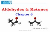 Aldehydes & Ketones - مواقع اعضاء هيئة التدريس | KSU Facultyfac.ksu.edu.sa/.../files/chapter_6_aldehydes-ketones.pdfCommon names for aldehydes are derived from