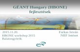GÉANT Hungary (HBONE) fejlesztések · • GÉANT MDVPN - MPLS CsC - RFC 3107 - Carrying Label Information in BGP-4 ... BGP flowspec, microflow policing on access links • IOS XR