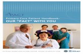 Primary Care Patient Handbook: OUR “PA T” WITH YOU · 2012-05-21 · Primary Care Patient Handbook: OUR “PA T” WITH YOU. ii ... YOU are the reason we ... intensity aerobic