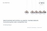 NEGOTIATIONS WITH RETAIL ALLIANCES/ BUYING …€¦ · NEGOTIATIONS WITH RETAIL ALLIANCES/ BUYING GROUPS A practical guide under competition law ... pure administrative