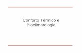 Conforto Térmico e Bioclimatologia - labeee.ufsc.br · • ASHRAE Standard 55 – 2004: Condições Ambientais Térmicas ... A escala sétima da ASHRAE, ou escala de sete pontos