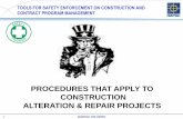 PROCEDURES THAT APPLY TO CONSTRUCTION ... CONTRACT DOCUMENTS & CLAUSES •NO PERSON SHALL BE REQUIRED OR INSTRUCTED TO WORK IN SURROUNDINGS OR UNDER CONDITIONS THAT ARE …