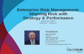 Enterprise Risk Management: Aligning Risk with Strategy ... · 26/06/2017 · Aligning Risk with . Strategy & Performance. June 26, 2017 ... • COSO Enterprise Risk Management –