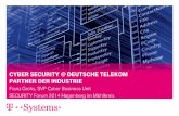 Cyber Security @ Deutsche Telekom Partner der Industrie · Cyber Security Architecture ... (e.g. RSA Security Analytics, ... aims on detection of targeted attacks including APT focuses