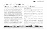 FCS3-586: Home Canning Soups, Stocks, and Stews · FCS3-586 Home Canning Soups, ... The size of the jar will affect the rate of heat ... heat on high until the water boils and generates