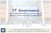 “IT Governance” i NAV Begrepsavklaring og føringer for en ...…rsmøte 2008/3.ISACA... · 3. juni 2008 2 IT governance - ISACAs årsmøte Hva er “IT Governance” Finnes det