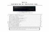 TCL SERVICE MANUAL - Singer Asia service manual.pdf · 3 FOR YOUR PERSONAL SAFETY 1. When the power cord or plug is damaged or frayed, unplug this television set from the wall outlet
