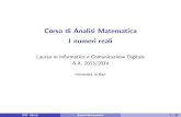 Corso di Analisi Matematica - I numeri realigerminario/icd/numerireali-hand.pdfCorso di Analisi Matematica I numeri reali Laurea in Informatica e Comunicazione Digitale A.A. 2013/2014