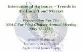 International Ag issues – Trends in the Local Food Marketaic.ucdavis.edu/publications/NSAC_Monterey_2013.pdf · International Ag issues – Trends in ... their significance for