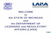 WELCOME to the STATE OF MICHIGAN and the … · The Governor and LARA Leadership have committed to fostering the following Team Culture attributes through our leadership and actions: