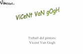 Treball del pintors: Vicent Van Gogh - blocs.xtec.catblocs.xtec.cat/benviure6a/files/2008/11/vicent-van-gogh-3.pdf · Theodorus van Gogh i d'Anna Cornelia Carbentus. Va rebre els