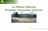 Le Bélier Kikinda Projekat Foundry School - tmf.bg.ac.rs oglas prezentacija 2017.pdf · Ko smo mi • Francuska grupacija specijalizovana za proizvodnju aluminijumskih delova za