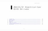 ASIC/2 Controller SIO Driver - proface.co.kr · ASIC/2 Controller SIO Driver User Manual . 1 시스템 구성. ASI 접속기기와 표시기를 접속하는 경우의 시스템 구성을