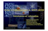 Corso di Informatica A.A. 2007- 2008people.na.infn.it/~itaco/informatica/old/Lezione_1.pdf · Introduzione all’ informatica. Corso Informatica 2007-2008 1 - Introduzione 2all'Informatica