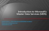 James Serra Data Warehouse/BI/MDM Architect …€¢ Fraction of the cost of competing MDM products from Oracle, SAP, Informatica and other niche vendors • Superior hierarchy management