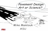 Pavement Design: Art or Science? · 2018-03-02 · Bitulithic Pavements (Early 1900s) Binder Course Concrete Base ... 1993 AASHTO Design Nomograph •DARWin software ... Flexible