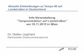 Dr. Detlev Lipphard - umweltbundesamt.at · DVR-Beschluss zu Tempo 80 3. Landstraßen ohne Sicherheitsreserven 4. ... (Microsoft PowerPoint - 04_Lipphard_Vortrag Wien.ppt [Kompatibilit