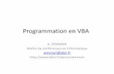 Programmation en VBA - labri.fr · •Modalités de contrôle : Projet + Examen sur table . Plan •VBA et Excel •Variables et constantes •Structures de contrôle (syntaxe du
