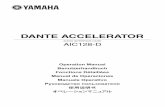 Dante Accelerator Operation Manual - Yamaha Corporation · Network Switch Configuration and Cabling ... previous IP network configurations. All devices will automatically be assigned
