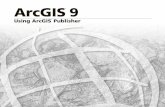 Using ArcGIS Publisher - GIS-Labgis-lab.info/docs/books/arcgis-using/using_publisher.pdf · 6" ˇ˛˘ˇ ˇˇ!ˇ˛ ... Exercise 2: Customizing ArcGIS Publisher settings 2. Click the