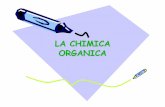 LA CHIMICA ORGANICA - univpm.it · La Chimica Organica • I quattro elementi idrogeno, carbonio, azotoe ossigenorappresentano più del 95% dei costituenti della materia vivente.