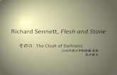 Richard Sennett, Flesh and Stone - geosk.infogeosk.info/ClassLecture/sennett_03 The Cloak of Darkness.pdf · Richard Sennett, Flesh and Stone その3：The Cloak of Darkness 2008年度大学院講義後期