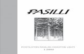 POSTILIITON PASILAN OSASTON LEHTIBin/116869/P-03-1.pdf3 K ävin kirjastossa. Pääkaupunkiseudun kirjastoissa oli tammi-helmikuun vaihteessa otettu käyttöön uusi lainausjärjestelmä.