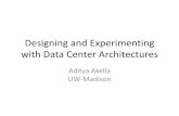 Designing and Experimenting with Data Center Architectureschinog.org/wp-content/uploads/2015/...with-Datacenter-Architecture.pdf · Designing and Experimenting with Data Center Architectures