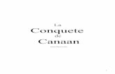 La Conquete de Canaan - voxdei2.free.frvoxdei2.free.fr/docs/La Conquete de Canaan.pdf · Jourdain jusqu'en Canaan, afin d'affronter la bataille dans ce pays. Les noms de Josué et