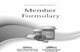 LIST OF COVERED DRUGS Member - Geisinger Health Plan Formulary... · General Formulary Information . ... Under the Triple Choice benefit, a brand name medication with a generic equivalent