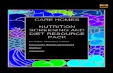 CARE HOMES NUTRITION SCREENING AND DIET RESOURCE … · NUTRITION SCREENING AND DIET RESOURCE ... INTRODUCTION The nutritional ... chocolate, Ovaltine, Horlicks. ...