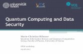 Quantum Computing and Data Security · Quantum Computing and Data Security Marie-Christine Röhsner Quantum Information Science and Quantum Computation ... • Fast solutions for