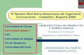 4a Sesión Red Ibero-Americana de Ingeniería Concurrente · 6a Sesión Red Ibero-Americana de Ingeniería Concurrente – Castellón, España-2004 ARQUITECTURA DE PRODUCTO Y MODULARIDAD