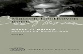 Maison Beethoven Bonn · trois premières sonates pour piano que Beethoven, agé de 12 ans, dédia au Prince Électeur. Beethoven quitta Bonn en 1792 pour se rendre à