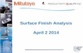 Surface Finish Analysis - Gagesite Surface...Surface Finish Analysis April 2 2014 . Overview • The Basics • Equipment ... •Common usage for DIN/New ISO •Rp is the single largest