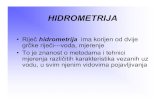 Metode određivanja protoka - gf.sve-mo.bagf.sve-mo.ba/arhiva/Hidrologija predavanja 4.pdf · HIDROMETRIJA •Riječhidrometrija ima korijen od dvije grčke riječi---voda, mjerenje
