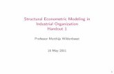 Structural Econometric Modeling in Industrial Organization … · 2011-05-16 · Structural Econometric Modeling in Industrial Organization Handout 1 Professor Matthijs Wildenbeest