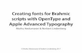 Creating fonts for Brahmic scripts with OpenType and … · Creating fonts for Brahmic scripts with OpenType and Apple Advanced Typography ... Malayalam, Oriya, ...