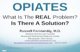 OPIATES - Shore Behavioral Medicine: Manasquan, NJshorebehavioralmedicine.com/files/2015/10/Ferstandig... · 2015-10-28 · Opiates And Opiate Withdrawal ... Eliminate Opiate Influence