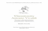 Yhtenäistetty Antonio Vivaldi - Etusivu | Kirjastot.fi · Suomen musiikkikirjastoyhdistyksen julkaisusarja 140 Yhtenäistetty Antonio Vivaldi Teosten yhtenäistettyjen nimekkeiden