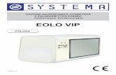 EOLO VIP - SYSTEMA · systema eolo vip 3.1 dane techniczne nagrzewnic eolo vip w wersji ae ac 3 dane techniczne moc nominalna vip 25 vip 35 vip 45 vip 55 vip 65 vip 85 vip 100 maksymalna