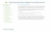 Choosing the Right Investments - trl.org Money Module 7.pdf · Choosing the Right Investments. ... it’s important to understand what your investment choices are ... choosing investments