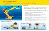 FANUC RobotARC Mate 0B ARC Mate 0+B Mate 0iB_… · ARC Mate 0B The FANUC ARC Mate 0+B robot is an extremely lightweight and compact low cost robot, specifically designed for arc