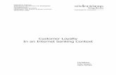 Customer Loyalty In an Internet Banking Context Jansson …16045/FULLTEXT01.pdf · enhance our understanding of customer loyalty in an Internet banking context we have made interviews