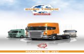 manuel De Jeu - Euro Truck Simulator · Euro Truck Simulator est une simulation de poids lourds située en Europe continentale. Visitez les plus belles villes d'Europe, empruntez